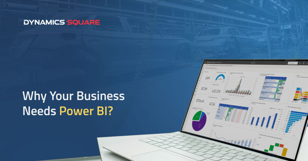 Read more about the article Why Businesses Need to Invest in Power BI – A Business Intelligence Tool